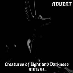 Advent (RUS) : Creatures of Light and Darkness MMXIV